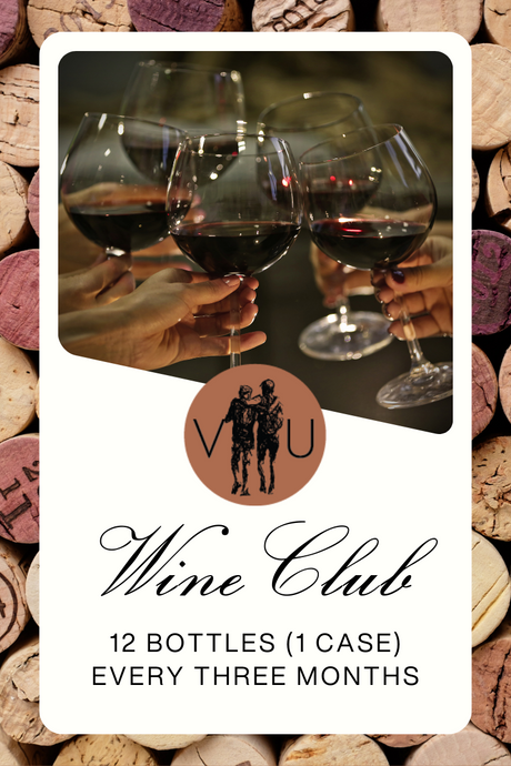 Wine Club Membership: 1 Case Every 3 Months